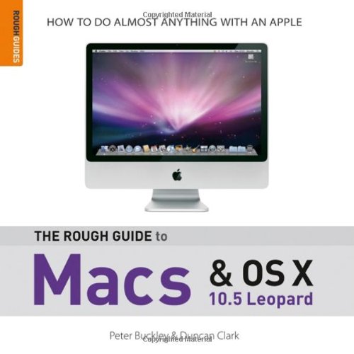 The Rough Guide To Macs And Osx 2 Rough Guide Reference 2nd Edition Peter Buckley