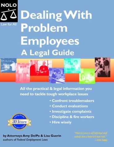 Dealing With Problem Employees A Legal Guide 2nd Edition 2nd Amy Delpo