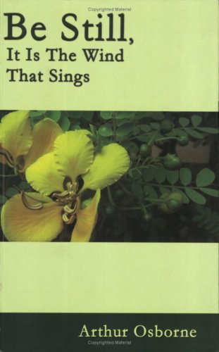 Be Still It Is The Wind That Sings 3rd Arthur Osborne