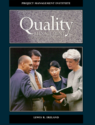 Quality Management For Projects And Programs Lewis R Ireland