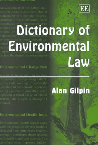 Dictionary Of Environmental Law Alan Gilpin