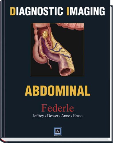 Diagnostic Imaging Abdomen 1st Edition Michael Federle Md R Brooke Jeffrey Md