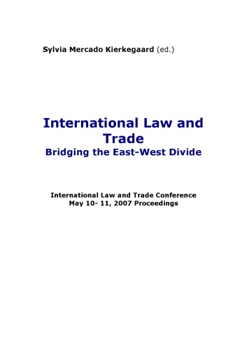 International Law And Trade Bridging The Eastwest Divide Sylvia Mercado Kierkegaard Ed