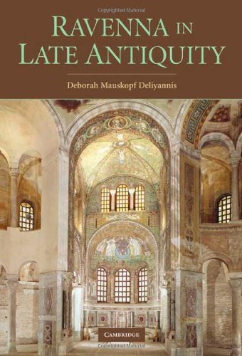 Ravenna In Late Antiquity 1st Edition Deborah Mauskopf Deliyannis