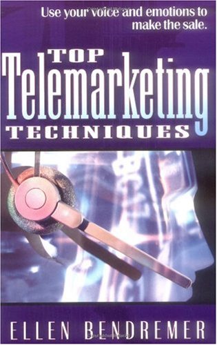 Top Telemarketing Techniques Ellen Bendremer