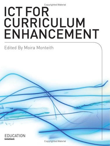Ict For Curriculum Enhancement Moira Monteith Editor