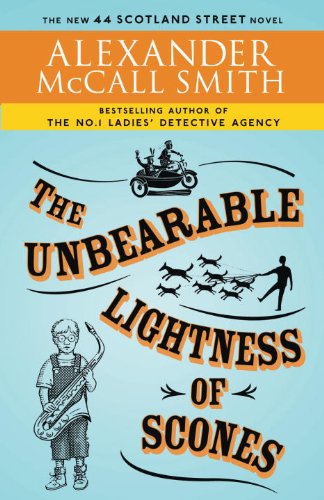 The Unbearable Lightness Of Scones 1st Edition Alexander Mccall Smith