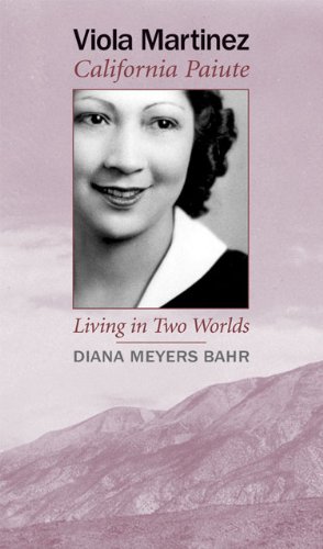 Viola Martinez California Paiute Living In Two Worlds First Edition Diana Meyers Bahr