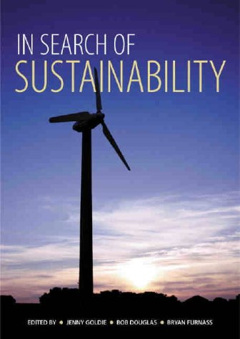 In Search Of Sustainability Jenny Goldie Bob Douglas Bryan Furnass