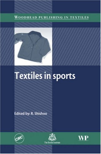 Textiles In Sport Woodhead Publishing In Textiles Roshan Shishoo