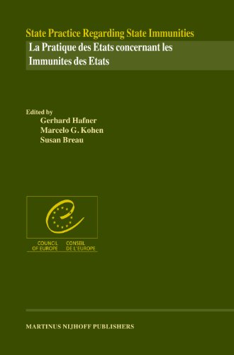 State Practice Regarding State Immunities La Pratique Des Etats Concernant Les Immunites Des Etats Bilingual Gerhard Hafner