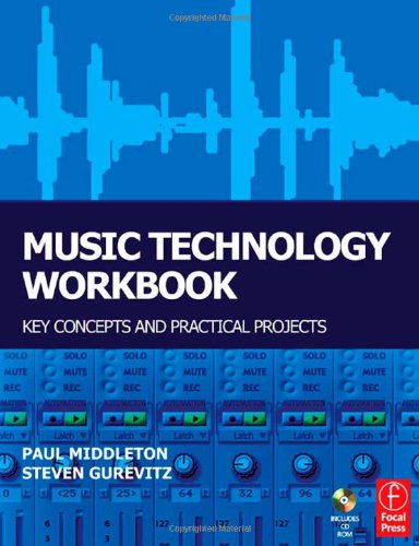 Music Technology Workbook Key Concepts And Practical Projects First Edition Paul Middleton