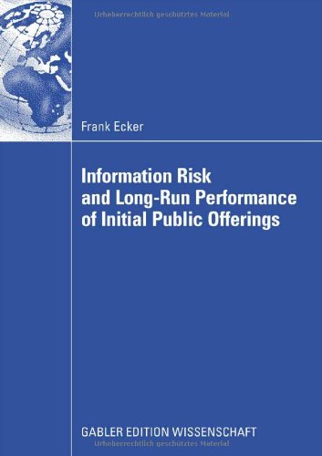 Information Risk And Longrun Performance Of Initial Public Offerings Frank Ecker