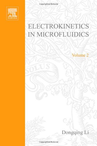Electrokinetics In Microfluidics 1st Edition Dongqing Li Eds