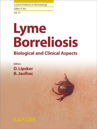 Lyme Borreliosis Biological And Clinical Aspects Current Problems In Dermatology Dan Lipsker