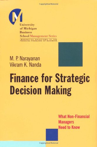 Finance For Strategic Decisionmaking What Nonfinancial Managers Need To Know Jbumbs Series 1st Edition M P Narayanan