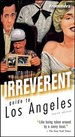 Frommers Irreverent Guide To Los Angeles 4th Jeff Spurrier