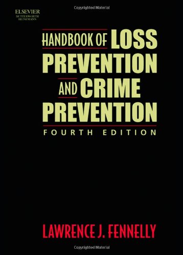 Handbook Of Loss Prevention And Crime Prevention Fourth Edition 4th Edition Lawrence Fennelly