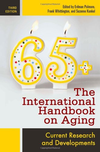 The International Handbook On Aging Third Edition 3rd Edition Erdman Palmore