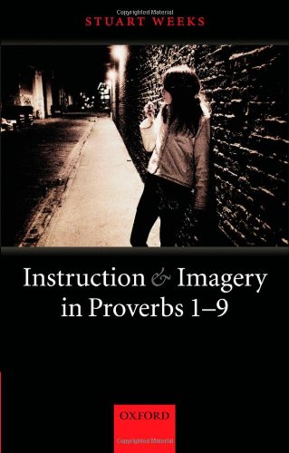 Instruction And Imagery In Proverbs 19 Stuart Weeks