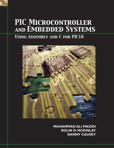 Pic Microcontroller And Embedded Systems 1st Edition Muhammad Ali Mazidi