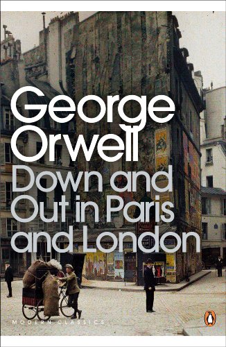 Down And Out In Paris And London New Ed George Orwell