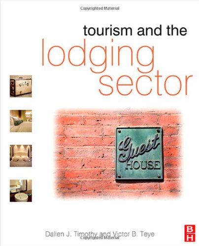 Tourism And The Lodging Sector 1st Edition Dallen J Timothy
