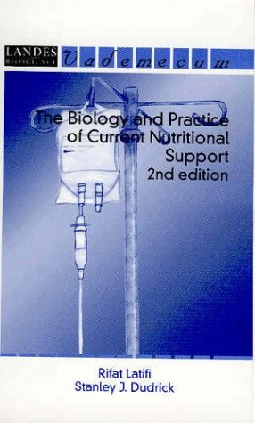 The Biology And Practice Of Current Nutritional Support Second Edition 2ed Rifat Latifi