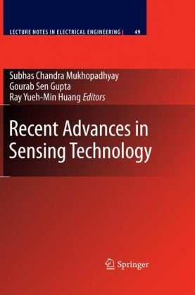 Recent Advances In Sensing Technology 1st Edition C P Gooneratne