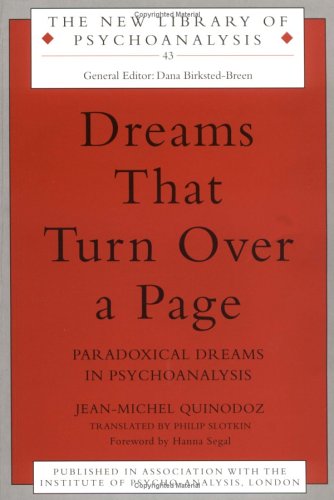 Dreams That Turn Over A Page Paradoxical Dreams In Psychoanalysis 1st Edition Jeanmichel Quinodoz