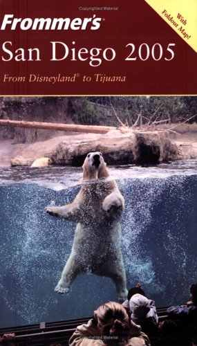 Frommers San Diego 2005 Frommers Complete Bookmap David Swanson