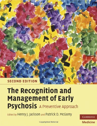 The Recognition And Management Of Early Psychosis A Preventive Approach 2nd Henry J Jackson