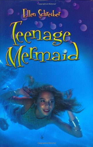 Teenage Mermaid 1st Ellen Schreiber