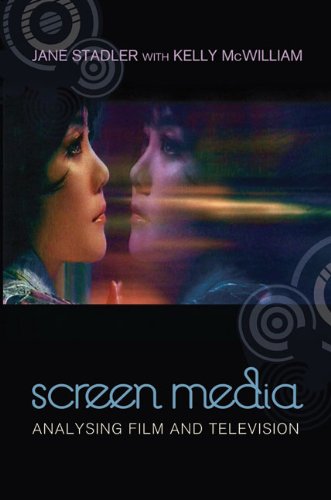 Screen Media Analysing Film And Television Jane Stadler Kelly Mcwilliam