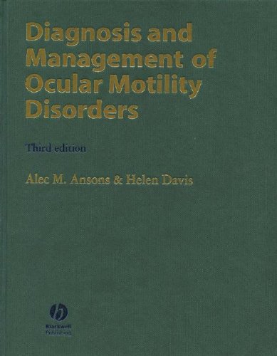 Diagnosis And Management Of Ocular Motility Disorders 3nd Alec M Ansons