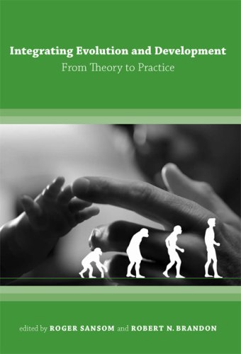 Integrating Evolution And Development From Theory To Practice Bradford Books 1st Edition Roger Sansom