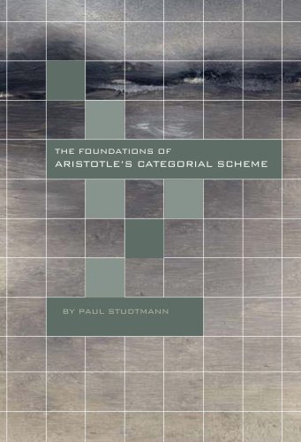 The Foundations Of Aristotles Categorial Scheme Paul Studtmann