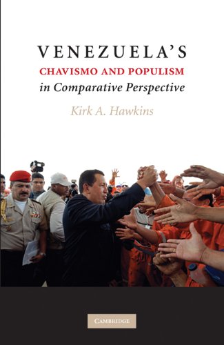 Venezuelas Chavismo And Populism In Comparative Perspective 1st Edition Kirk A Hawkins