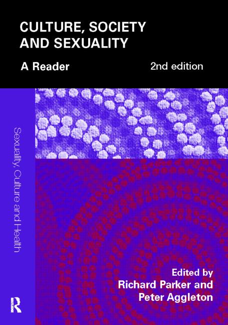 Culture Society And Sexuality A Reader 2nd Edition Richard Parker