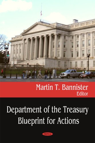 Department Of The Treasury Blueprint For Actions Martin T Bannister