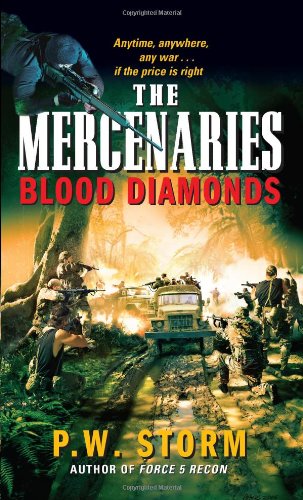 The Mercenaries Blood Diamonds P W Storm
