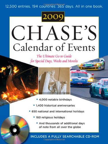 Chases Calendar Of Events 2009 The Ulitmate Goto Guide For Special Days Weeks And Months 52th Edition Editors Of Chases Calendar Of Events