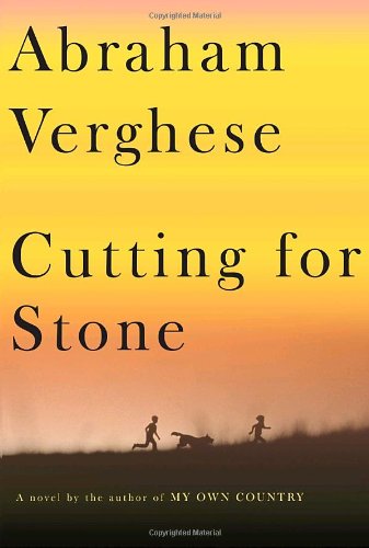 Cutting For Stone 1st Edition Abraham Verghese