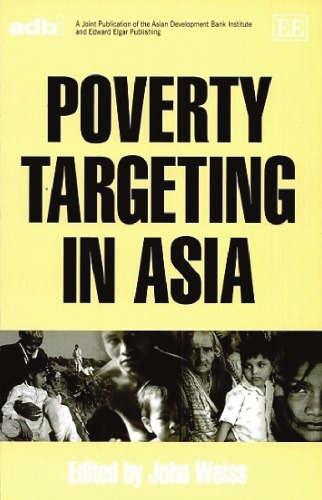 Poverty Targeting In Asia John Weiss