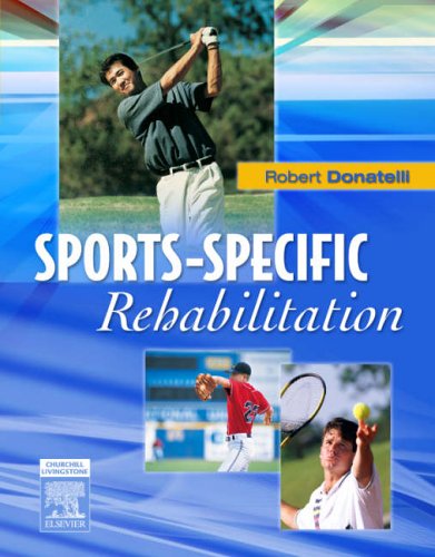 Sportsspecific Rehabilitation 1st Edition Robert A Donatelli Phd Pt Ocs