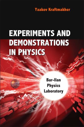 Experiments And Demonstrations In Physics Barilan Physics Laboratory Yaakov Kraftmakher