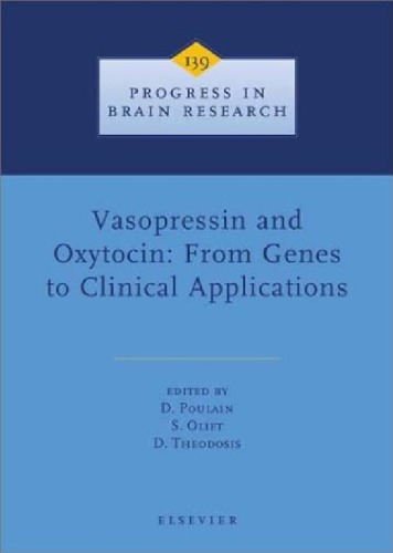 Vasopressin And Oxytocin From Genes To Clinical Applications D Poulain