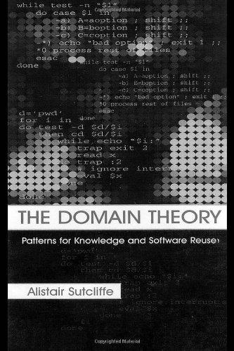The Domain Theory Patterns For Knowledge And Software Reuse 1st Edition Alistair Sutcliffe
