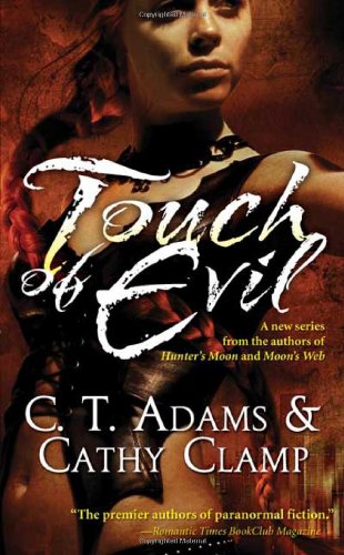 Touch Of Evil Thrall Book 1 C T Adams Cathy Clamp