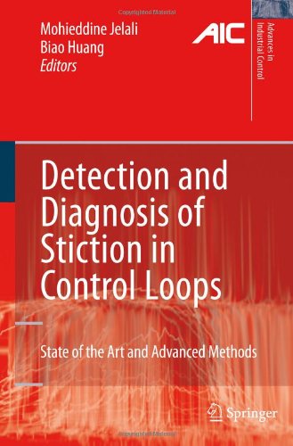 Detection And Diagnosis Of Stiction In Control Loops State Of The Art And Advanced Methods 1st Edition Mohieddine Jelali